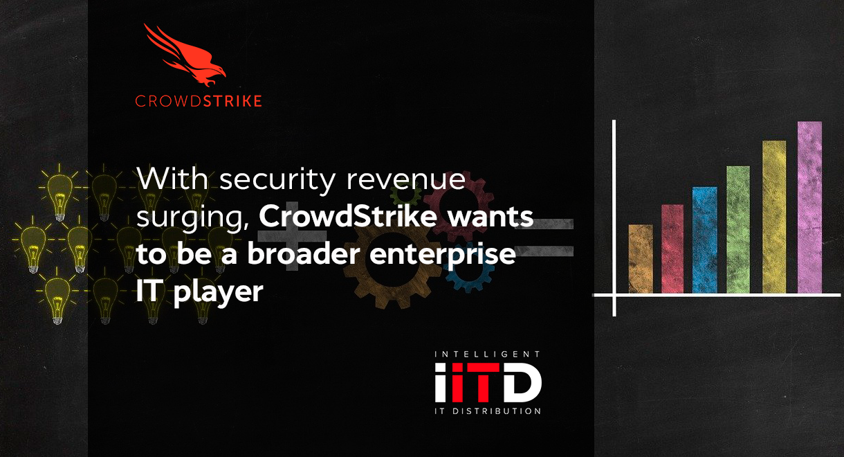 With security revenue surging, CrowdStrike wants to be a broader enterprise IT player 