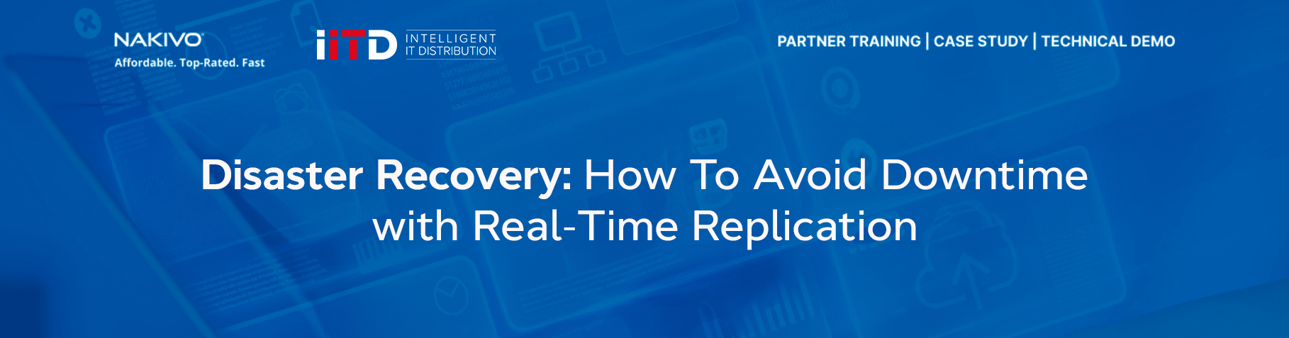 Disaster Recovery: How to avoid downtime with real-time replication
